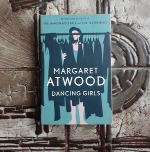 Dancing Girls by Margaret Atwood